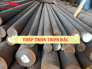 Giá thép tròn trơn đặc mới nhất