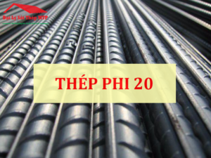 Báo giá thép phi 20 mới nhất